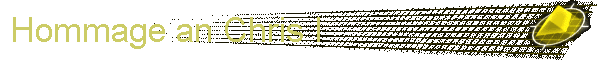 Hommage an Chris I